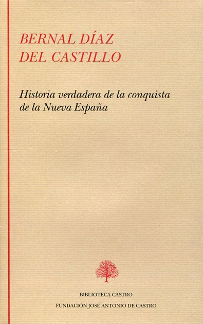Historia verdadera de la conquista de la Nueva España. 9788415255154