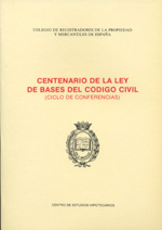 Centenario de la ley de bases del Código Civil. 9788487262005