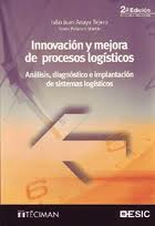 Innovación y mejora de procesos logísticos. 9788473565202
