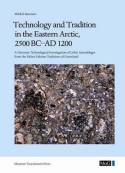 Technology and tradition in the Eastern Arctic, 2500 BC-AD 1200