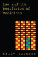 Law and the regulation of medicines. 9781849461795