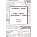 Fulgor y sombras del socialismo en España. 9788415526001