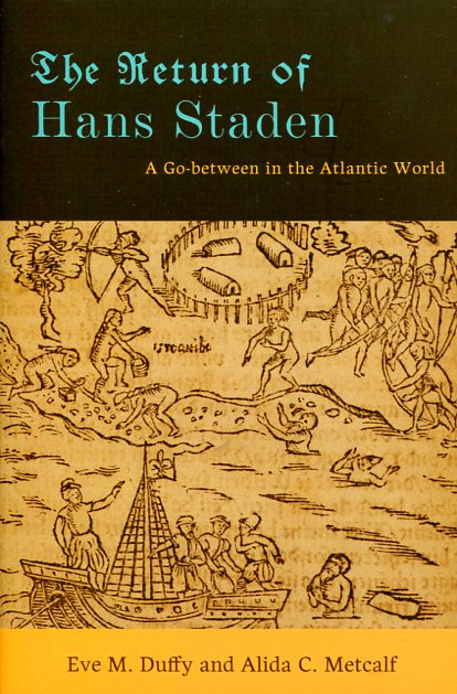 The return of Hans Staden. 9781421403465