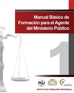 Manual básico de formación para el Agente del Ministerio Público
