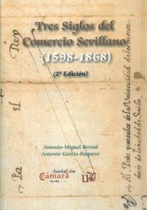 Tres siglos de comercio sevillano (1598-1868). 9788447213337