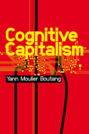 Cognitive capitalism. 9780745647333