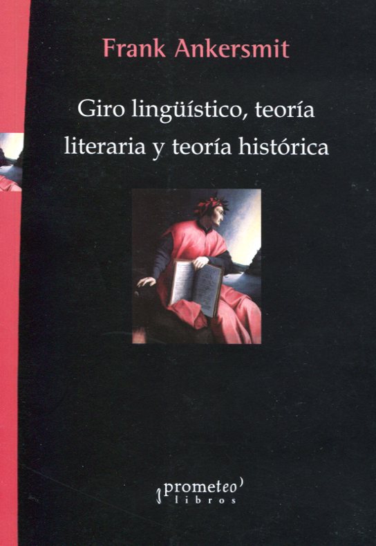 Giro lingüístico, teoría literaria y teoría histórica. 9789875745322