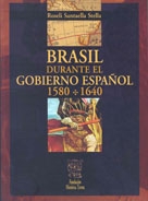 Brasil durante el gobierno español. 9788489763906