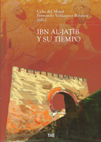 Ibn Al-Jatib y su tiempo. 9788433853448