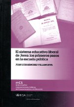 El sistema educativo liberal de Jerez. 9788498283723
