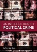 An introduction to political crime. 9781847426796