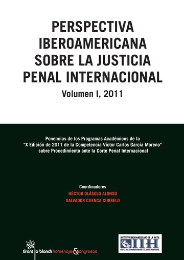 Perspectiva iberoamericana sobre la justicia penal internacional. 9788490049228