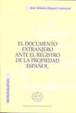 El documento extranjero ante el Registro de la Propiedad español. 9788495240491