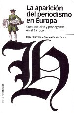 La aparición del periodismo en Europa. 9788492820672