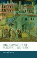 The expansion of Europe, 1250-1500. 9780719080210