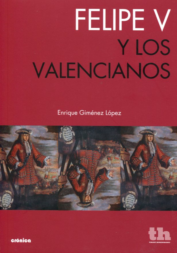 Felipe V y los valencianos. 9788415442141