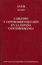 Carlismo y contrarrevolución en la España Contemporánea