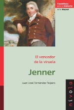 Jenner, el vencedor de la viruela. 9788492493883