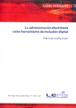 La administración electrónica como herramienta de inclusión digital. 9788415274667