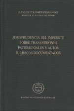 Jurisprudencia del impuesto sobre transmisiones patrimoniales y actos juridicos documentados