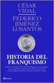 Historia del franquismo. 9788408107163