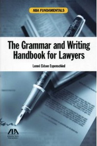 The grammar and writing handbook for lawyers. 9781616328825
