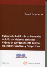 Tratamiento jurídico de las demandas de asilo por violencia contra las mujeres en el ordenamiento jurídico español. 9788447039708