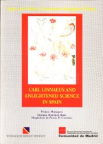 Carl Linnaeus and enlightened science in Spain. 9788493036317