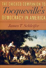 The Chicago Companion to Tocqueville's democracy in America. 9780226737041