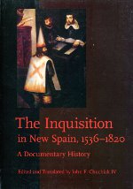 The Inquisition in New Spain. 1536-1820. 9781421403861
