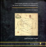Cartografía histórica de Guanajuato en tiempo de la Guerra de Independencia. 9786074411607