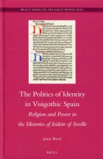 The politics of identity in Visigothic Spain. 9789004209909