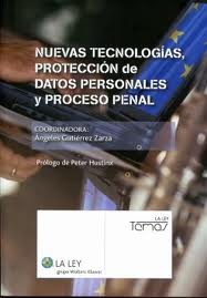 Nuevas tecnologías, protección de datos personales y proceso penal. 9788481264302