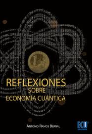 Reflexiones sobre economía cuántica. 9788499486567