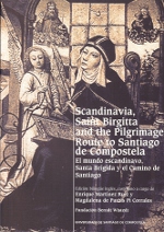 Scandinavia, Saint Birgitta and the Pilgrimage Route to Santiago de Compostela. 9788497500012