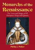 Monarchs of the Renaissance. 9780786468065