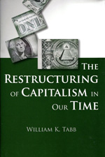 The restructuring of capitalism in our time. 9780231158428