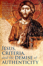 Jesus, criteria, and the demise of authenticity. 9780567377234