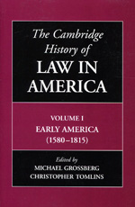 The Cambridge history of Law in America. 9781107665620