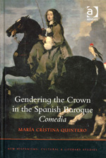 Gendering the crown in the Spanish Baroque. 9781409439639