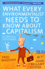 What every environmentalist needs to konw about capitalism. 9781583672419