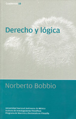 Derecho y Lógica / Norberto Bobbio. Bibliografía de lógica jurídica, 1936-1960 / Amedeo G. Conte. 9786070211263