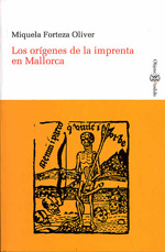 Los orígenes de la imprenta en Mallorca. 9788415076759