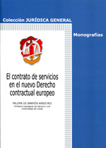 El contrato de servicios en el nuevo Derecho contractual europeo. 9788429016802