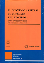 El Convenio Arbitral de Consumo y su control. 9788447038077