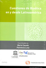 Cuestiones de bioética en y desde Latinoamérica