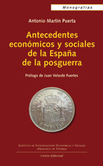 Antecedentes económicos y sociales de la España de la posguerra. 9788472095595