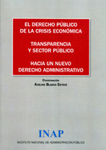 El Derecho público de la crisis económica. Transparencia y sector público. Hacia un nuevo Derecho administrativo