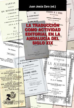 La traducción como actividad editorial en la Andalucía del Siglo XIX. 9788478983797
