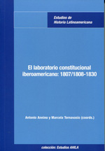 El laboratorio constitucional iberoamericano: 1807/1808-1830. 9788484896555